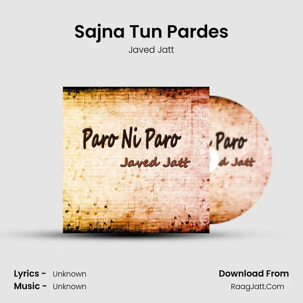 Sajna Tun Pardes mp3 song