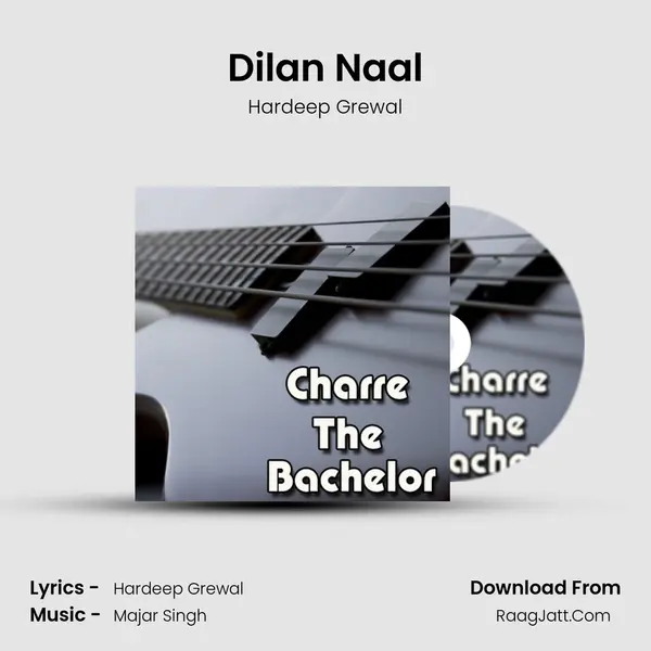 Dilan Naal MP3 Song by Hardeep Grewal Cover