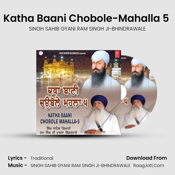 Katha Baani Chobole-Mahalla 5 (Live On 13.04.2011-Evening) MP3 Song by SINGH SAHIB GYANI RAM SINGH JI-BHINDRAWALE Cover
