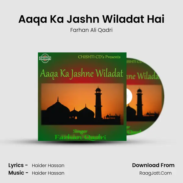 Aaqa Ka Jashn Wiladat Hai MP3 Song by Farhan Ali Qadri Cover
