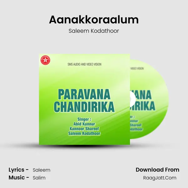 Aanakkoraalum MP3 Song by Saleem Kodathoor Cover