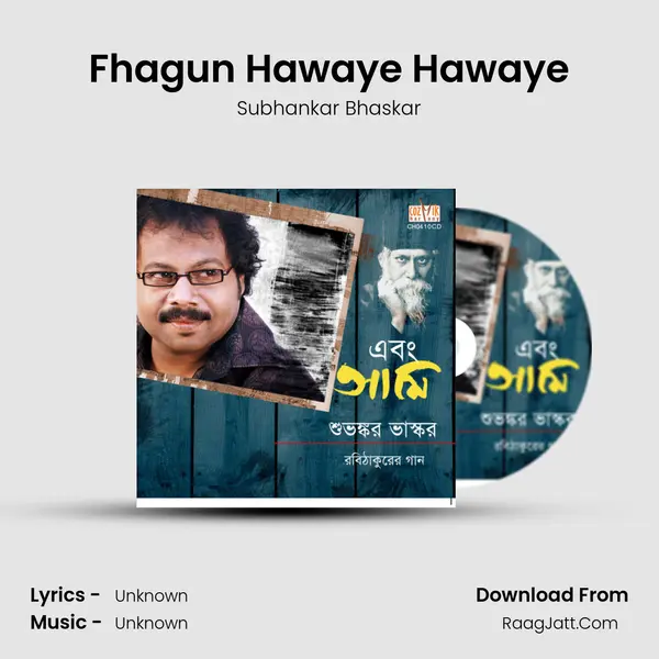 Fhagun Hawaye Hawaye MP3 Song by Subhankar Bhaskar Cover