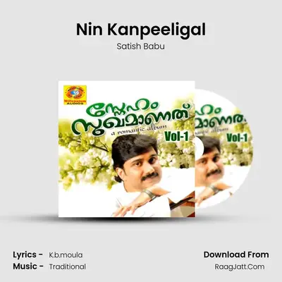 Nin Kanpeeligal MP3 Song by Satish Babu Cover