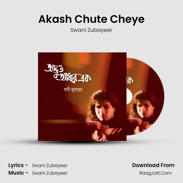 Akash Chute Cheye mp3 song