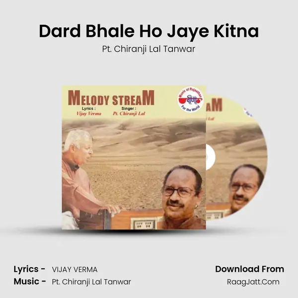Dard Bhale Ho Jaye Kitna MP3 Song by Pt. Chiranji Lal Tanwar Cover