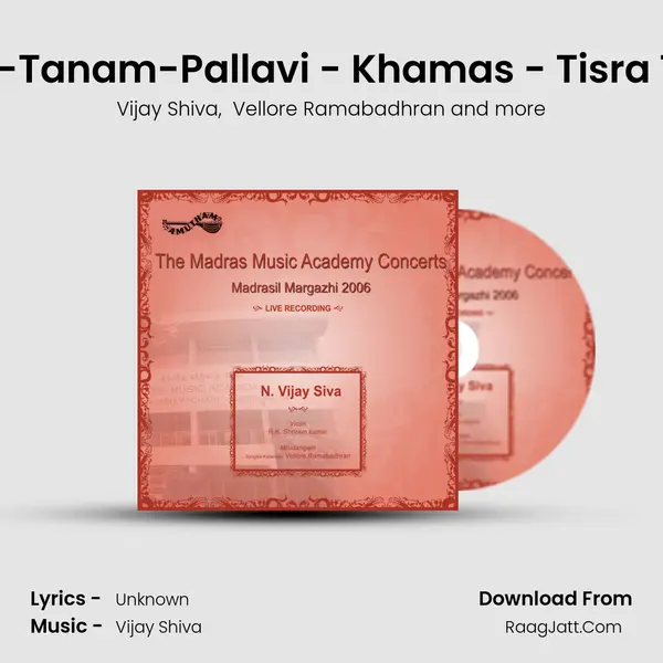 Ragam-Tanam-Pallavi - Khamas - Tisra Triputa (Live) MP3 Song by Vijay Shiva Cover