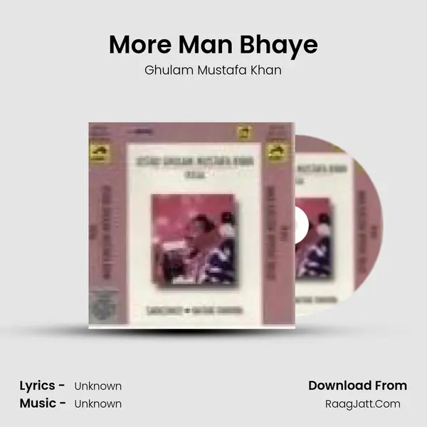 More Man Bhaye MP3 Song by Ghulam Mustafa Khan Cover