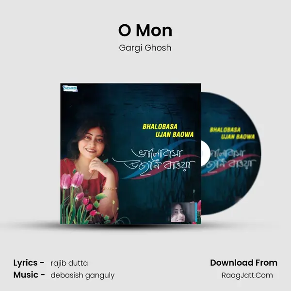 O Mon MP3 Song by Gargi Ghosh Cover