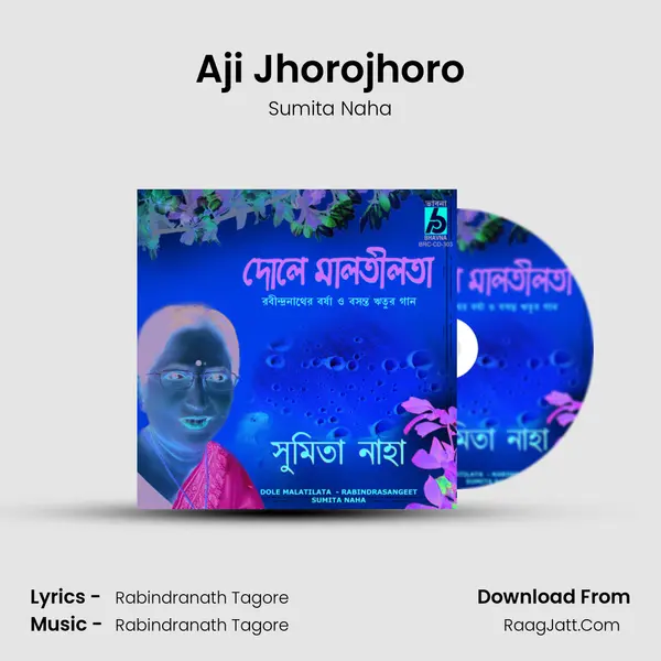 Aji Jhorojhoro MP3 Song by Sumita Naha Cover