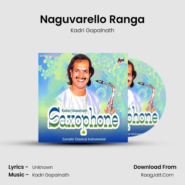 Naguvarello Ranga MP3 Song by Kadri Gopalnath Cover