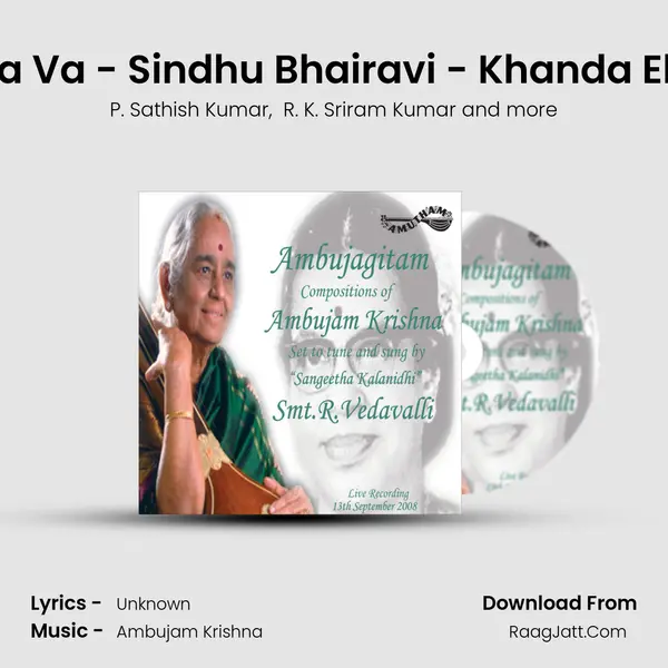 Va Va Va - Sindhu Bhairavi - Khanda Ekam (Live) mp3 song