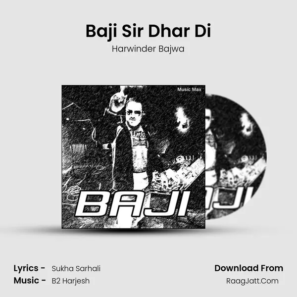 Baji Sir Dhar Di mp3 song