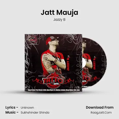 Jatt Mauja MP3 Song by Jazzy B Cover