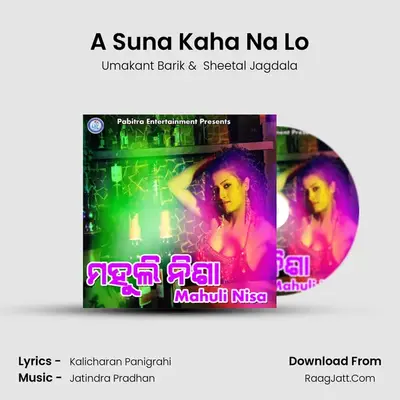 A Suna Kaha Na Lo MP3 Song by Umakant Barik Cover