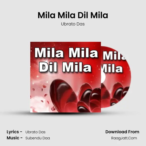 Mila Mila Dil Mila MP3 Song by Ubrato Das Cover