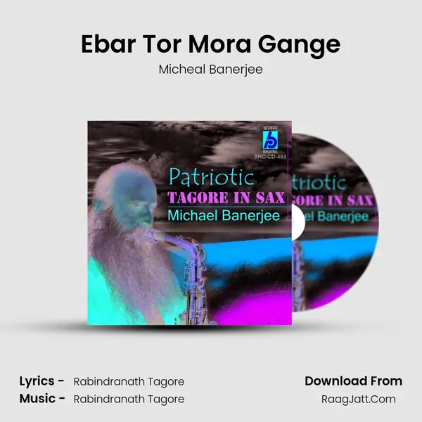 Ebar Tor Mora Gange MP3 Song by Micheal Banerjee Cover
