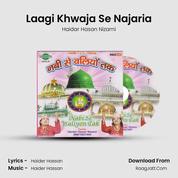 Laagi Khwaja Se Najaria MP3 Song by Haidar Hasan Nizami Cover