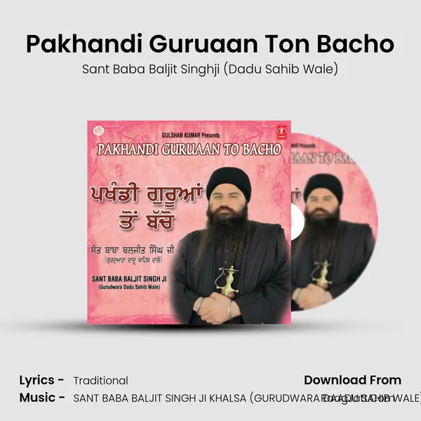 Pakhandi Guruaan Ton Bacho mp3 song