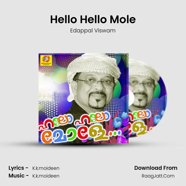 Hello Hello Mole MP3 Song by Edappal Viswam Cover