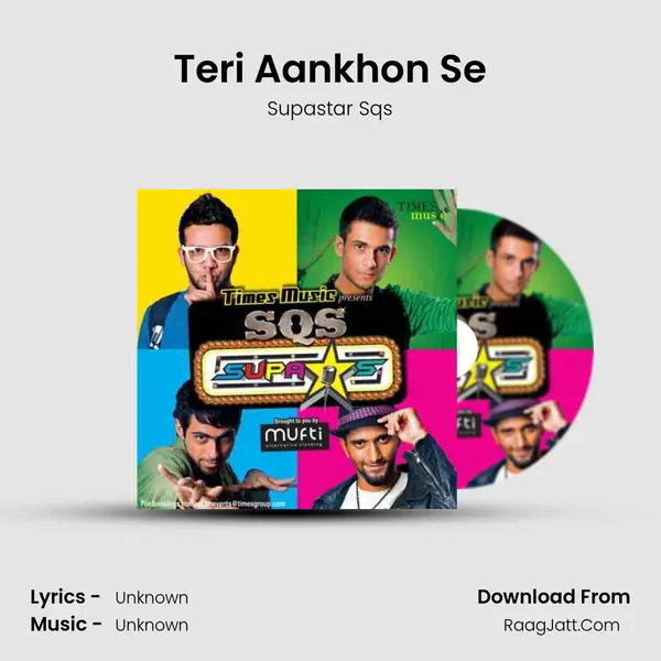 Teri Aankhon Se MP3 Song by Supastar Sqs Cover