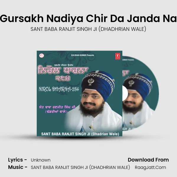 Gursakh Nadiya Chir Da Janda Na MP3 Song by SANT BABA RANJIT SINGH JI (DHADHRIAN WALE) Cover
