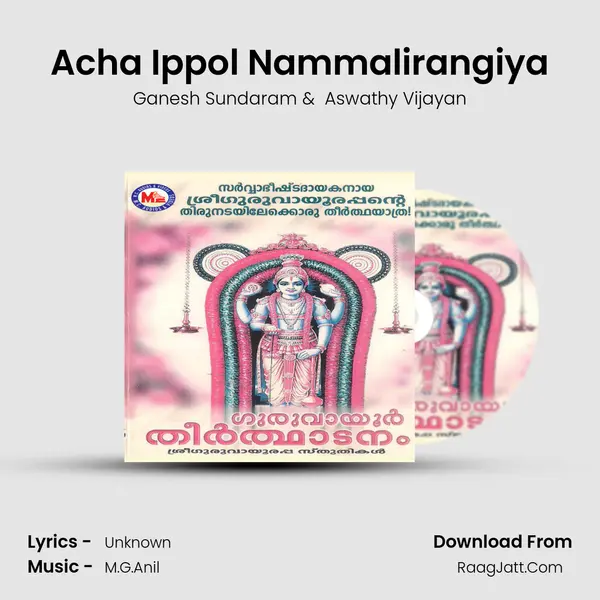 Acha Ippol Nammalirangiya MP3 Song by Ganesh Sundaram Cover