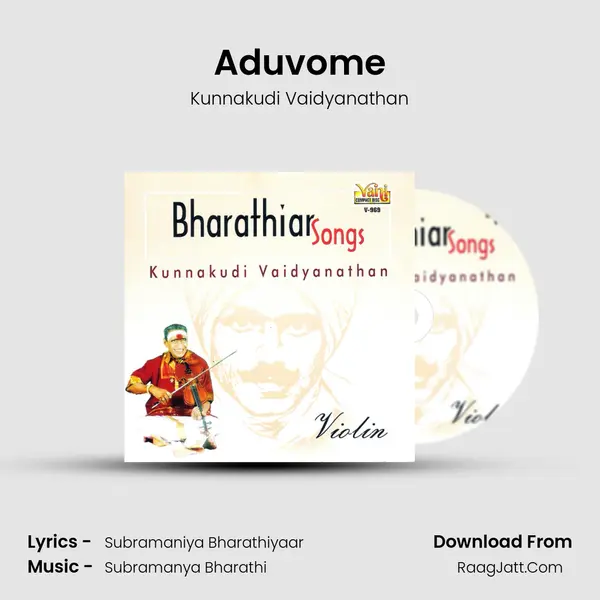Aduvome MP3 Song by Kunnakudi Vaidyanathan Cover