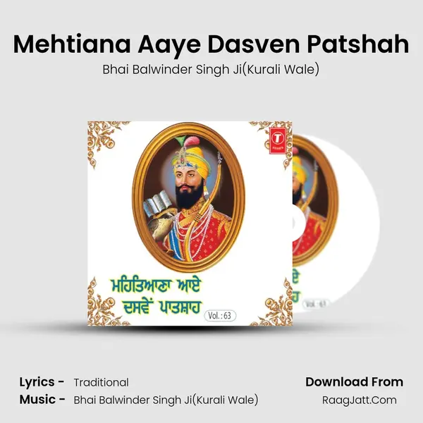Mehtiana Aaye Dasven Patshah Vol.63 - Bhai Balwinder Singh Ji(Kurali Wale)