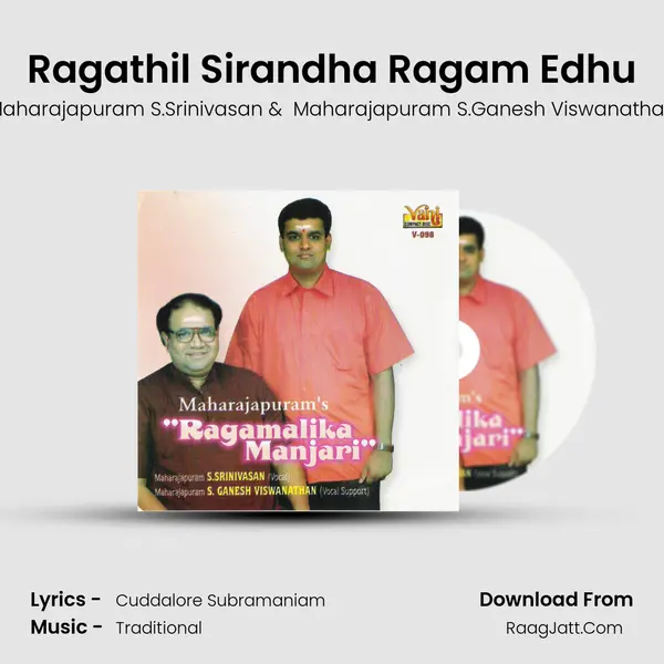 Ragathil Sirandha Ragam Edhu MP3 Song by Maharajapuram S.Srinivasan Cover