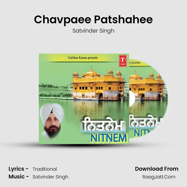 Chavpaee Patshahee MP3 Song by Satvinder Singh Cover