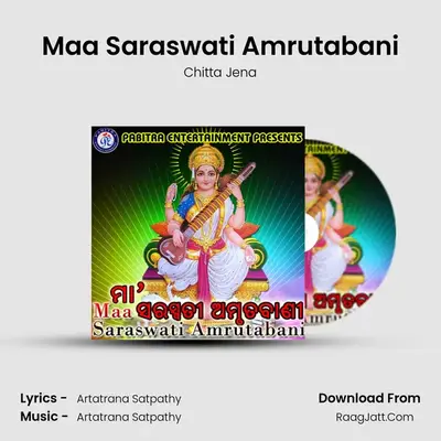 Maa Saraswati Amrutabani - Chitta Jena