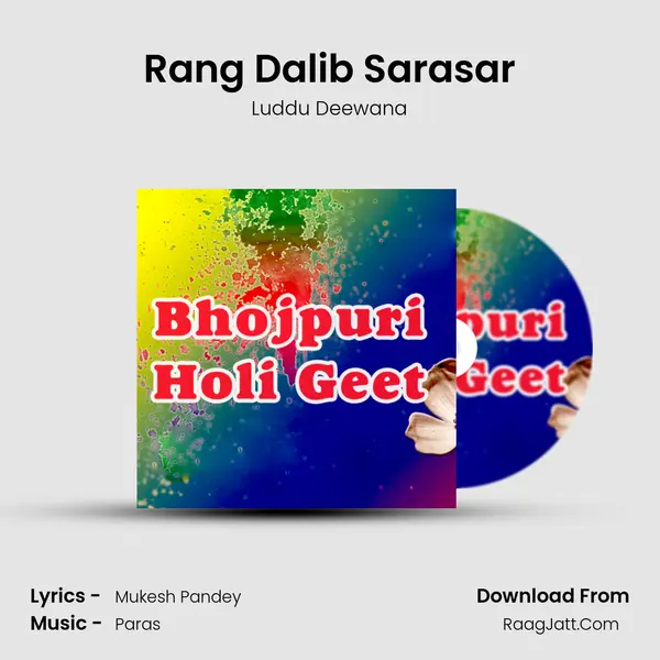 Rang Dalib Sarasar MP3 Song by Luddu Deewana Cover
