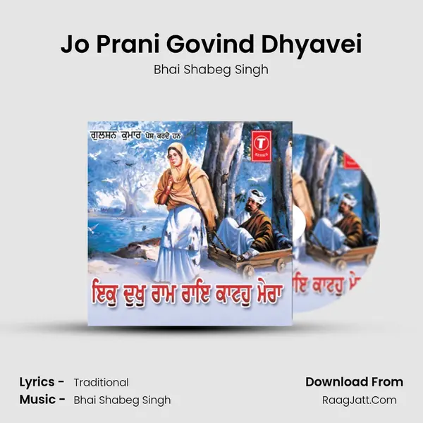 Jo Prani Govind Dhyavei MP3 Song by Bhai Shabeg Singh Cover