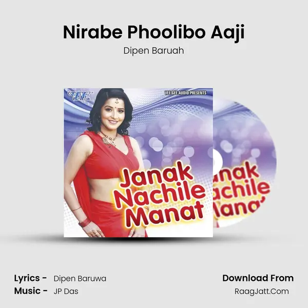 Nirabe Phoolibo Aaji MP3 Song by Dipen Baruah Cover