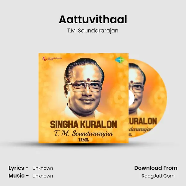 Aattuvithaal MP3 Song by T.M. Soundararajan Cover