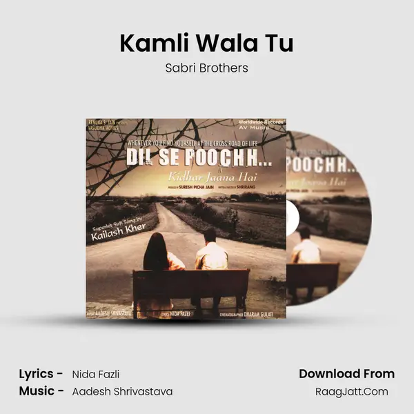 Kamli Wala Tu mp3 song