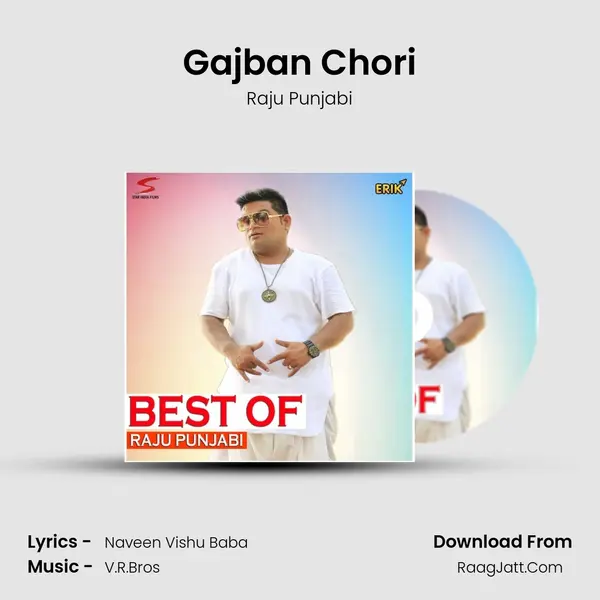 Gajban Chori MP3 Song by Raju Punjabi Cover