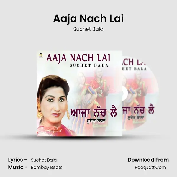 Aaja Nach Lai - Suchet Bala