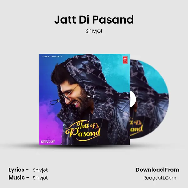 Jatt Di Pasand - Shivjot