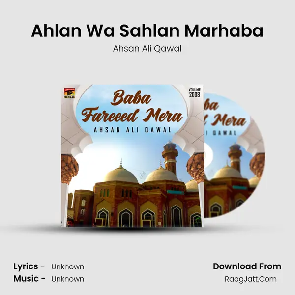 Ahlan Wa Sahlan Marhaba MP3 Song by Ahsan Ali Qawal Cover