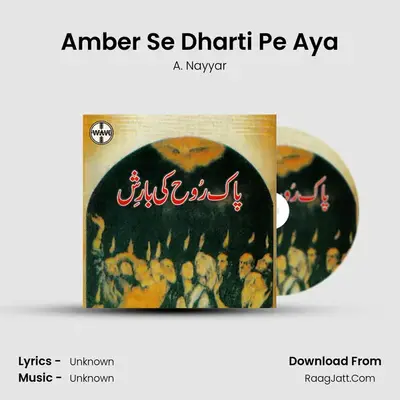 Amber Se Dharti Pe Aya MP3 Song by A. Nayyar Cover