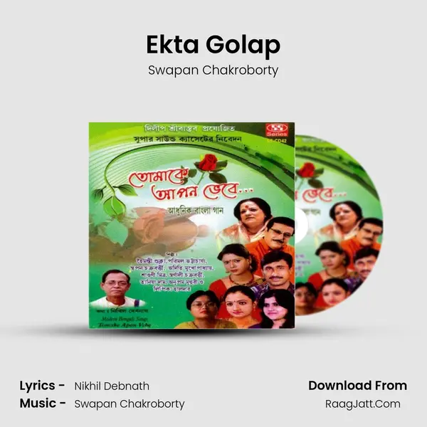 Ekta Golap MP3 Song by Swapan Chakroborty Cover