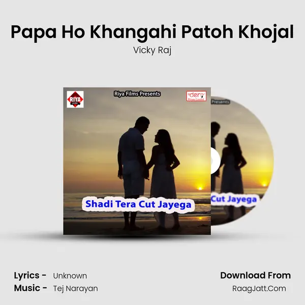 Papa Ho Khangahi Patoh Khojal MP3 Song by Vicky Raj Cover