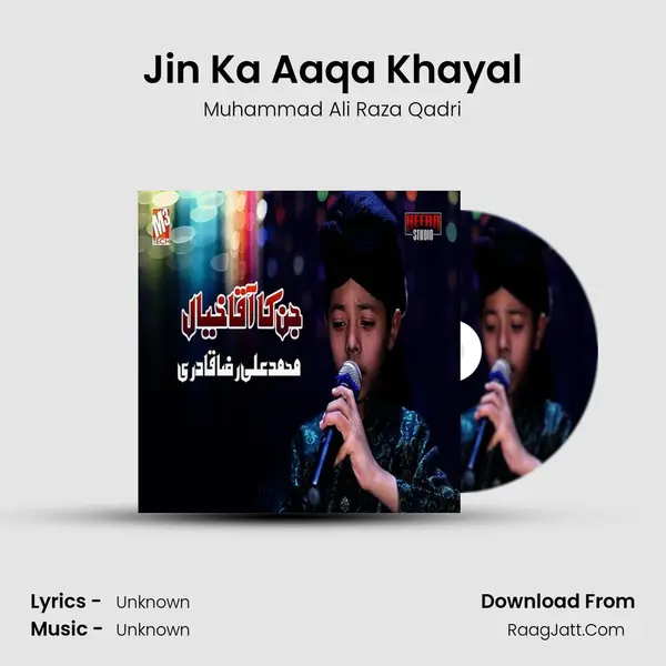 Jin Ka Aaqa Khayal - Single - Muhammad Ali Raza Qadri