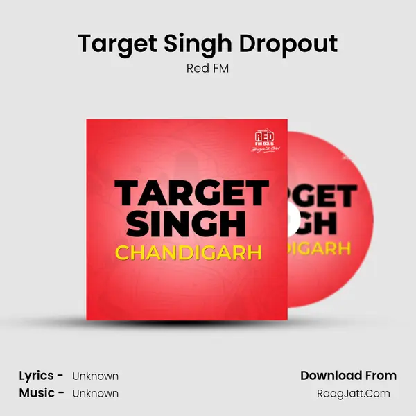 Target Singh Dropout MP3 Song by Red FM Cover