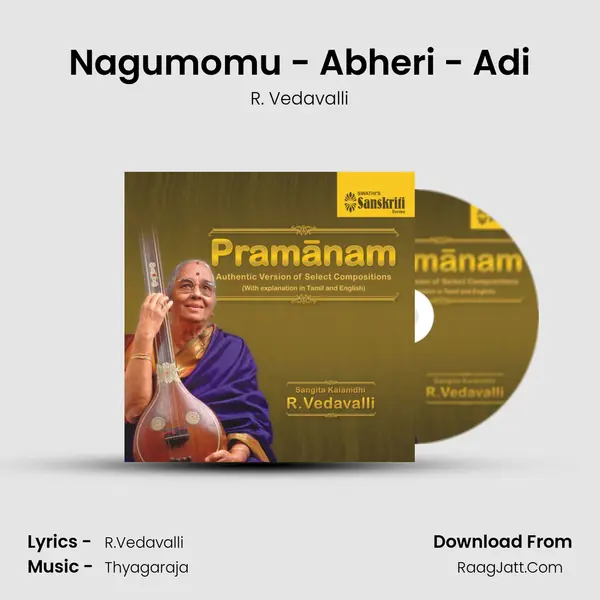 Nagumomu - Abheri - Adi MP3 Song by R. Vedavalli Cover