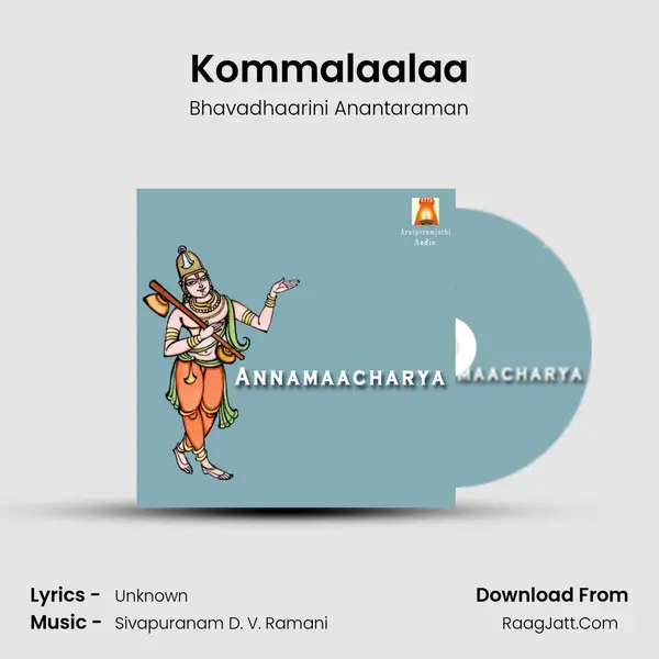 Kommalaalaa MP3 Song by Bhavadhaarini Anantaraman Cover