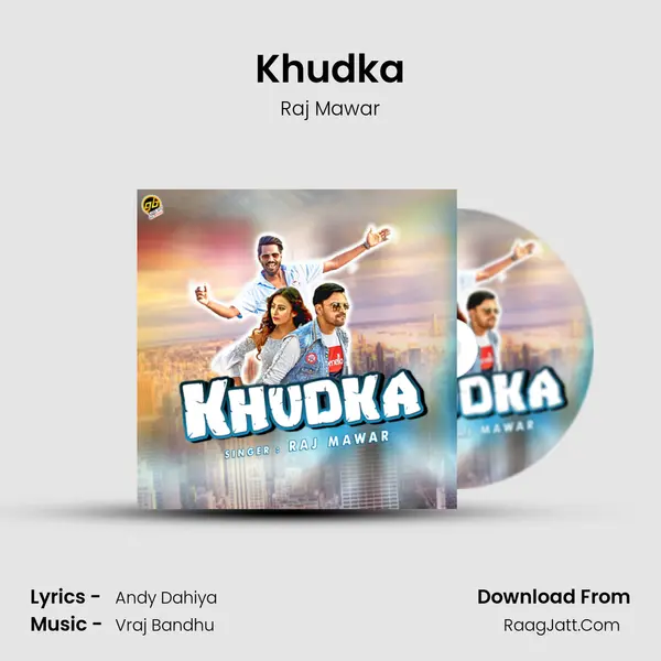Khudka - Raj Mawar