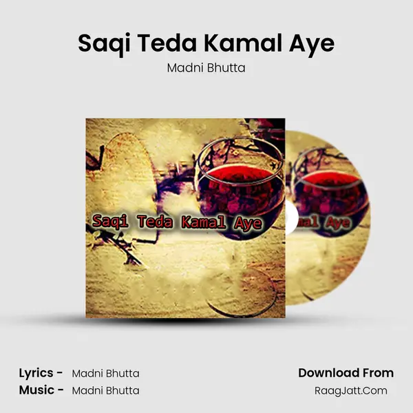 Saqi Teda Kamal Aye MP3 Song by Madni Bhutta Cover