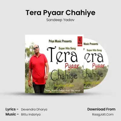 Tera Pyaar Chahiye - Sandeep Yadav